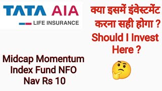 TATA AIA Midcap Momentum Index Fund Nfo  MidCap Momentum Index Fund [upl. by Netfa]