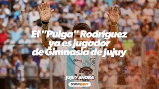 El quotPulgaquot Rodríguez ya es jugador de Gimnasia de Jujuy [upl. by Ellives]