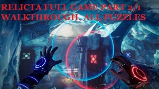 Relicta Full Walkthrough with fast puzzle solutions and all collectible Part 12 [upl. by Htyderem]