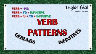 VERB PATTERNS Gerunds and infinitives Explicación en español [upl. by Beichner835]