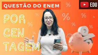 🔷️ ENEM  Resolução de Questão  PORCENTAGEM  Professora Angela Matemática [upl. by Eiddet107]