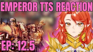 Warhammer Vtuber Reaction Emperor TTS EP 125 [upl. by Genesia]