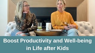 Boost Productivity and Well being in Life after Kids Embracing Seasonal Changes [upl. by Einej]