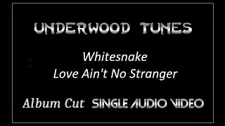 Whitesnake  Love Aint No Stranger  1984  Single Audio Video [upl. by Eimme]