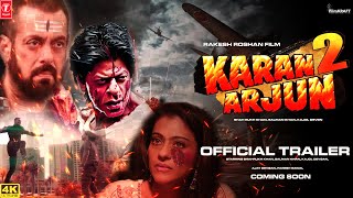 Karan Arjun 2  Official Trailer  Shah Rukh Khan Salman Khan Kajol  tiger 3 srk salman updates [upl. by Arnon684]