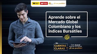 Capítulo 12  El Mercado Global Colombiano y sus índices bursátiles  Mis cuentas claras [upl. by Keithley897]