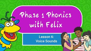 Voice Sounds  Phase 1 Phonics [upl. by Bernete461]