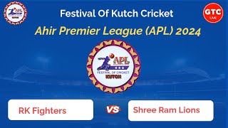 RK Fighters Vs Shree Ram Lions  APL 2024  Madhapar  Bhuj [upl. by Woermer]