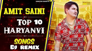 Amit Saini 10 Top Songs Haryanvi Dj Remix Nonstop Mixing Amit Saini Rohtakiya Mix Song nonstop [upl. by Yehus885]