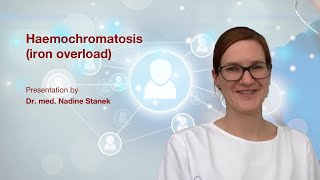 Haemochromatosis iron overload Presentation by Dr med Nadine Stanek [upl. by Ajidahk]