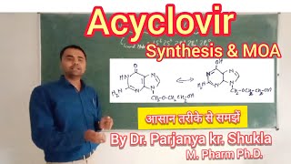 Synthesis of Acyclovir  Mechanism of Action  In simple and easy way [upl. by Laet]