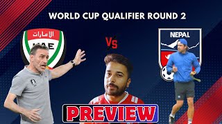 UAE VS NEPAL  World Cup Qualifiers Round 2  PREVIEW [upl. by Nedearb]