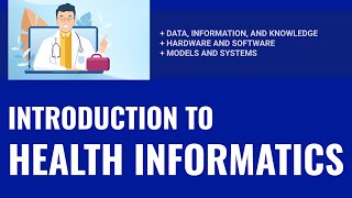 Introduction to Health Informatics Basic concepts Data information Knowledge Models and systems [upl. by Nevai]