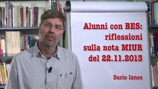 Alunni con BES riflessioni sulla nota MIUR del 22112013 Dario Ianes [upl. by Oiredised]