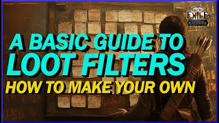 POE 325 Setting Up A Loot Filter  The Basics To Setup Your Loot Filter and How I Made Mine [upl. by Solotsopa]