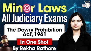 Dowry Prohibition Act 1961  Minor Laws  One Shot  All Judiciary Exams [upl. by Aniger]