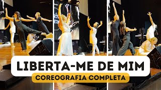 Coreografia completa Libertame de Mim  Cia Kadoshi  IBC Colibris [upl. by Avad]