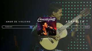 AMOR DE VIOLEIRO ACAPELLA EDUARDO COSTA [upl. by Gascony943]