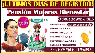 😱¡ÚLTIMOS DÍAS DE REGISTRO Pensión Mujeres Bienestar 60 1 64 años😱 [upl. by Nets809]