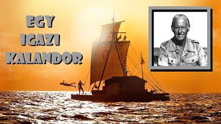 Thor Heyerdahl és a KonTiki expedíció [upl. by Norga]