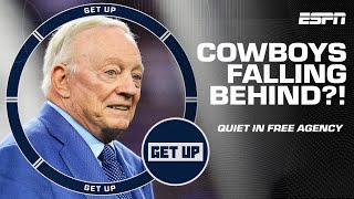 Are the Cowboys FALLING BEHIND Is Dallas slow start in free agency a BIG MISTAKE  Get Up [upl. by Delle977]