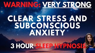 Sleep Hypnosis for Clearing Stress amp Subconscious Anxiety [upl. by Nosrac]