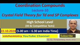 Coordination Chemistry for Class XII amp competitionsLect10 CFT for Td and SP complexes [upl. by Orlina890]