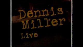 Dennis Miller Live 1997 [upl. by Reffinnej]