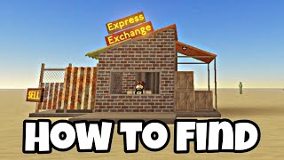 How to Find Express Exchange Shop in Dusty Trip  express exchange shop location [upl. by Nogem]