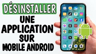 Comment désinstaller et supprimer une application sur android  supprimer application android [upl. by Burner]