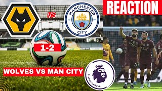 Wolves vs Man City 12 Live Stream Premier League Football EPL Match Today reaction Score Highlights [upl. by Zohar956]