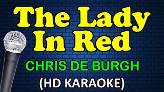 THE LADY IN RED  Chris De Burgh HD Karaoke [upl. by Ettenotna890]