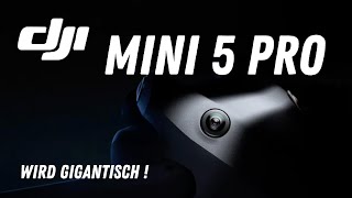 Die DJI Mini 5 Pro wird gigantisch Leaks und Ideen zur neuen DJI Drohne [upl. by Seligmann100]