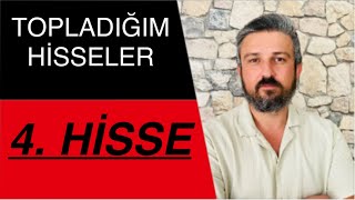 BORSADA TOPLADIĞIM HİSSELER 4 HİSSEM [upl. by Burne]