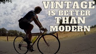 Six Reasons Why Vintage Road Bikes Are Better Than Modern Road Bikes [upl. by Vevina]