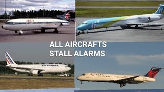 ALL Aircrafts STALL ALARMS [upl. by Pasadis]