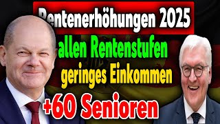 Rentenreform 2025 Vollständige Tabelle der Rentenanpassungen für alle Stufen und Invaliden [upl. by Aerahs489]