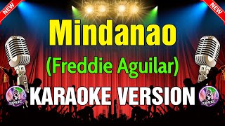 Mindanao  Freddie Aguilar KARAOKE VERSION [upl. by Ackerman237]