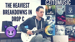 The Heaviest Breakdowns in Drop C [upl. by Nordek876]