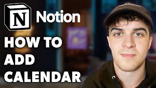 How to Add Calendar on Notion Full 2024 Guide [upl. by Rida715]