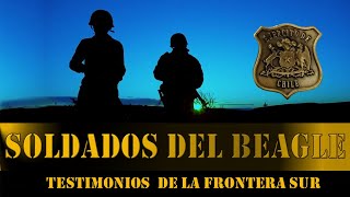 SOLDADOS DEL BEAGLEtestimonios de la frontera sur [upl. by Psyche]