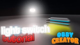 How to make a Working LIGHT SWITCH in OBBY CREATOR [upl. by Ahsiet]