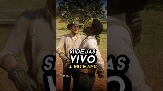 Si dejas VIVIR a ESTE PERSONAJE 💀🤠 reddeadredemption2 gaming curiosidadesdevideojuegos [upl. by Vern]