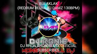 BULAKLAK REDRUM REMIX DJ DAMZ 130BPM [upl. by Atsirtal]