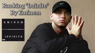 quotInfinitequot By Eminem  Ranking 10 Songs [upl. by Ferdinande]