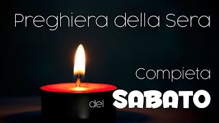 Compieta del SABATO  preghiera della sera [upl. by Morissa]