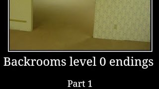 All backrooms level 0 endings  PT 1 [upl. by Kelula844]