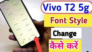 Vivo t2 5g font style change Vivo t2 5g me font kaise change kare  vivo font setting [upl. by Aeel]