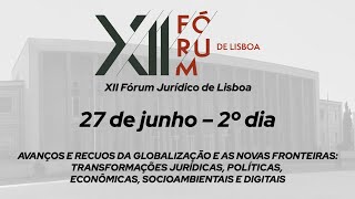 XII FÓRUM DE LISBOA  2º dia [upl. by Nirot]