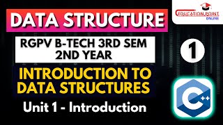 Lec 1  Introduction to Data Structures  RGPV BTech 3rd Sem 2 year [upl. by Inirt]